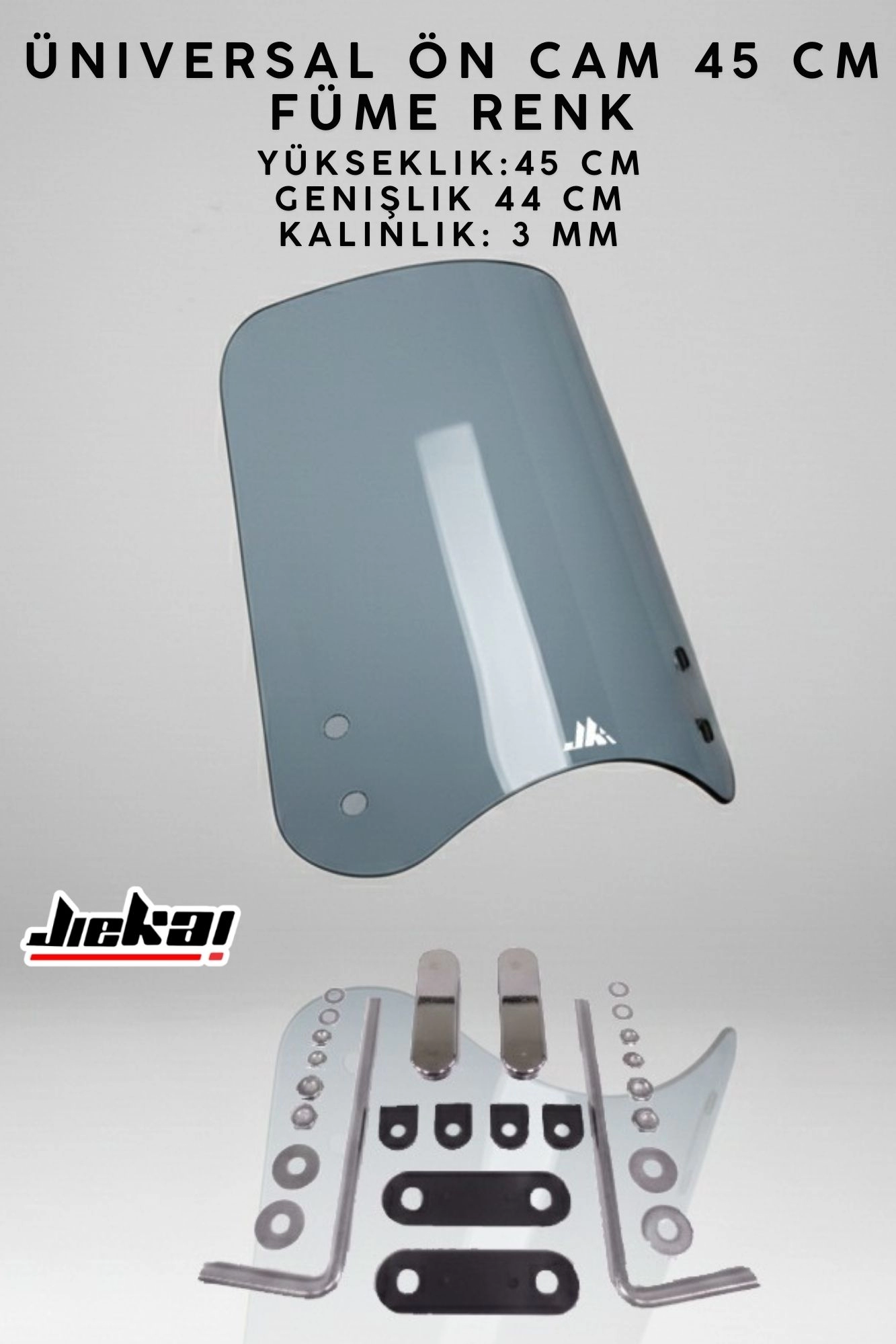 JİEKAİ ÜNİVERSAL SCOOTER ÖN CAM 45 CM FÜME RENK